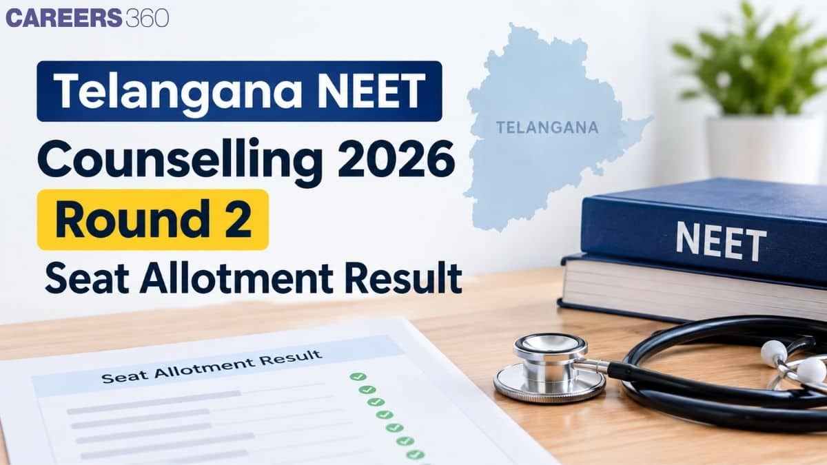 Telangana NEET Counselling 2026 Round 2 Seat Allotment Result: Direct Link